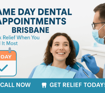 Same Day Dental Appointments Brisbane: How to Get Quick Relief